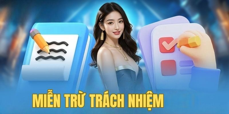 Miễn Trừ Trách Nhiệm AZ888 – Các Trường Hợp Áp Dụng & Lưu Ý